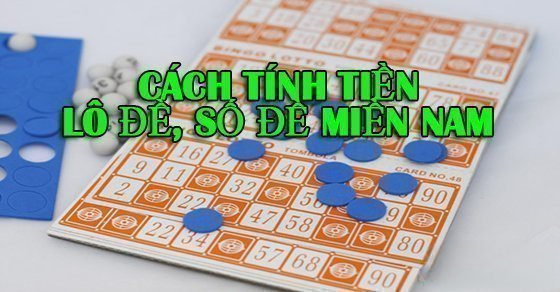 Cách tính tiền lô đề miền Nam theo xổ số kiến thiết